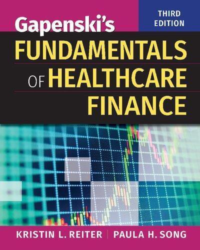 Gapenskis Fundamentals Of Healthcare Finance 3Rd Edition