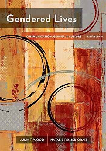 Gendered Lives: Communication, Gender, &amp; Culture