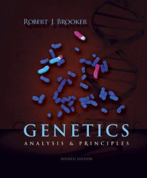 Genetics: Analysis and Principles, 4th Edition