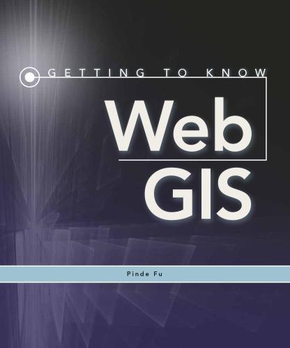 Getting To Know Web Gis