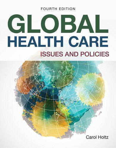 Global Health Care Issues And Policies 4Th Edition