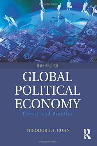 Global Political Economy: Theory and Practice - 7th Edition