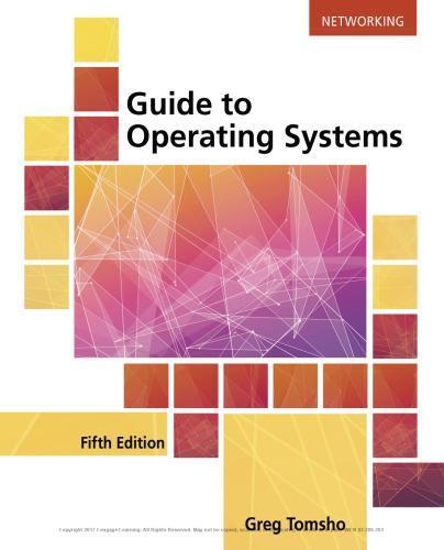 Guide To Operating Systems 5Th Edition