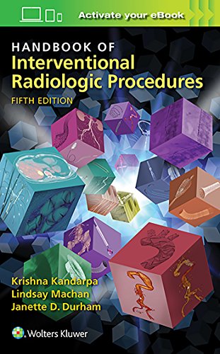 Handbook of Interventional Radiologic Procedures - 5th Edition