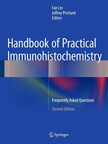 Handbook of Practical Immunohistochemistry: Frequently Asked Questions