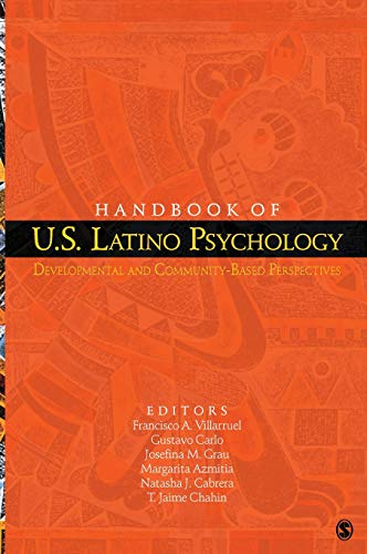 Handbook of U.S. Latino Psychology: Developmental and Community-Based Perspectives - 1st Edition