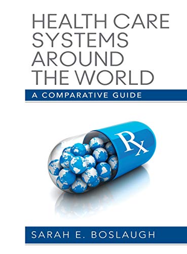 Health Care Systems Around the World: A Comparative Guide - 1st Edition