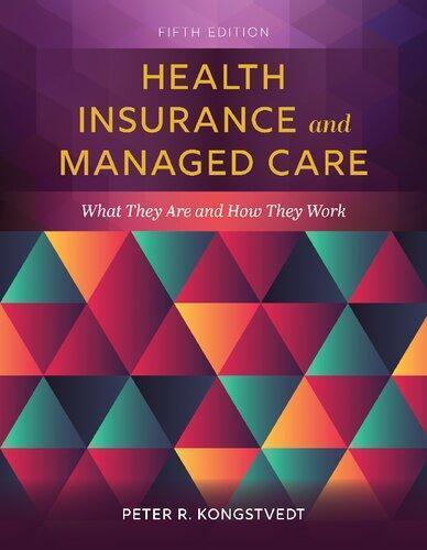 Health Insurance And Managed Care What They Are And How They Work 5Th Edition