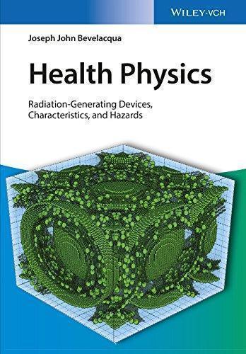 Health Physics Radiation Generating Devices Characteristics And Hazards