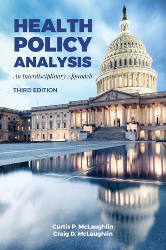 Health Policy Analysis An Interdisciplinary Approach 3Rd Edition