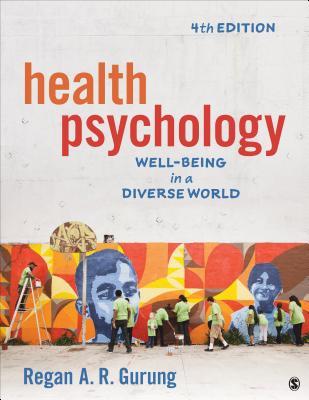 Health Psychology Well Being In A Diverse World 4Th Edition