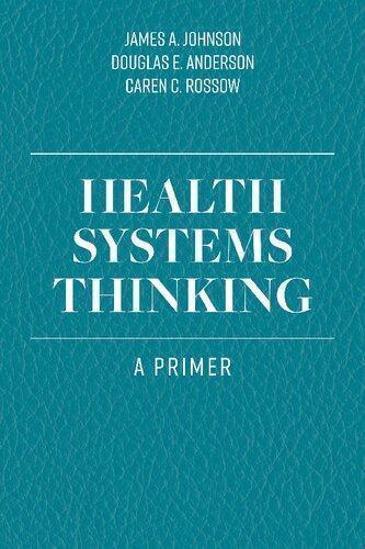 Health Systems Thinking A Primer