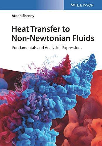 Heat Transfer To Non Newtonian Fluids Fundamentals And Analytical Expressions