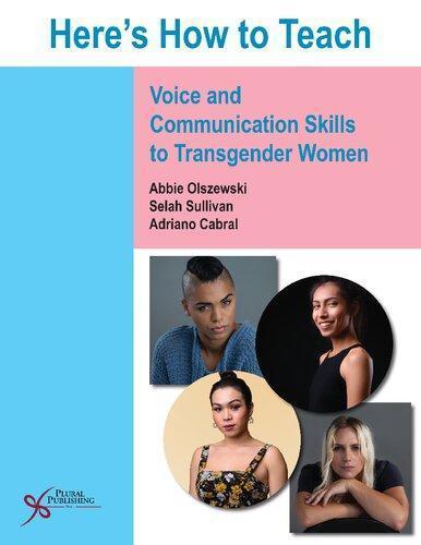 Heres How To Teach Voice And Communication Skills To Transgender Women