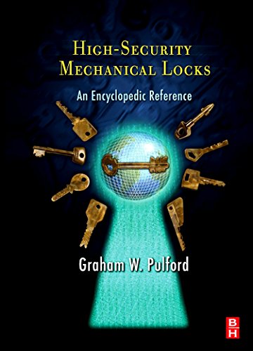 High-Security Mechanical Locks: An Encyclopedic Reference - 1st Edition