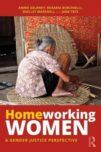 Homeworking Women A Gender Justice Perspective