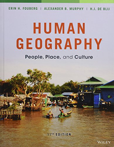 Human Geography: People, Place, and Culture - 11th Edition