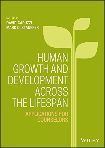 Human Growth and Development Across the Lifespan: Applications for Counselors - 1st Edition