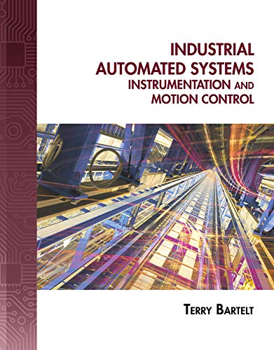 Industrial Automated Systems: Instrumentation and Motion Control 1st E ...