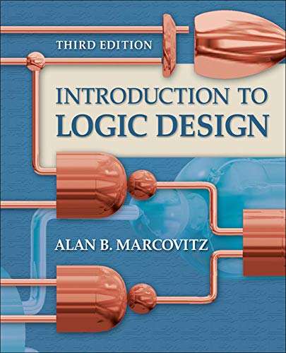Introduction to Logic Design, 3rd Edition   - 3rd Edition