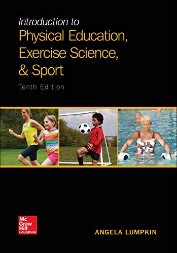 Introduction to Physical Education, Exercise Science, and Sport Studies - 10th Edition