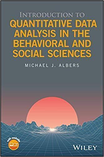 Introduction To Quantitative Data Analysis In The Behavioral And Social Sciences