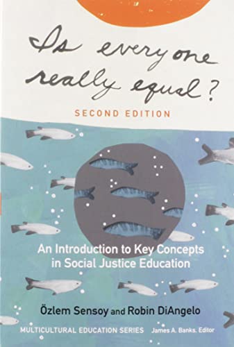 Is Everyone Really Equal?: An Introduction to Key Concepts in Social Justice Education - 2nd Edition