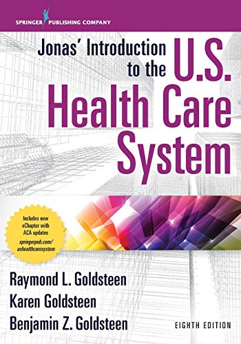 Jonas' Introduction to the U.S. Health Care System - 8th Edition