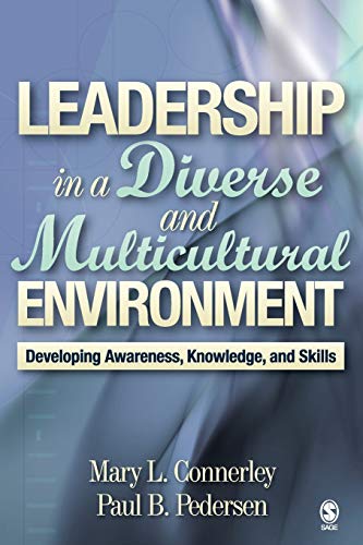 Leadership in a Diverse and Multicultural Environment: Developing Awareness, Knowledge, and Skills - 1st Edition