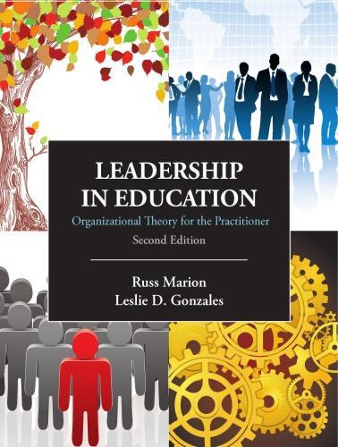 Leadership In Education Organizational Theory For The Practitioner 2Nd Edition