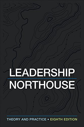 Leadership: Theory and Practice - 8th Edition