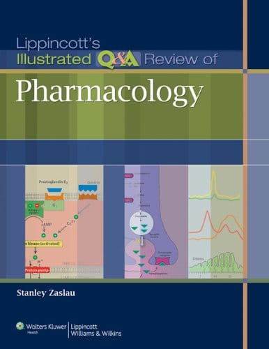 Lippincott's Illustrated Q&amp;A Review of Pharmacology - 1st Edition