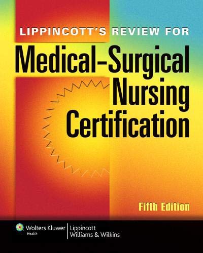 Lippincott's Review for Medical-Surgical Nursing Certification, 5th Edition   - 5th Edition