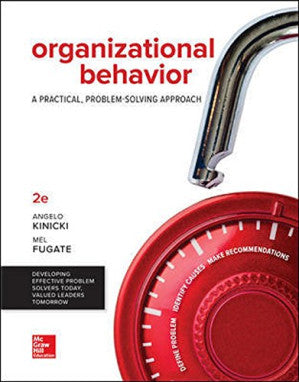 Loose Leaf for Organizational Behavior: A Practical, Problem-Solving Approach
