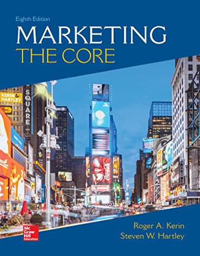 Looseleaf for Marketing: The Core 8th edition