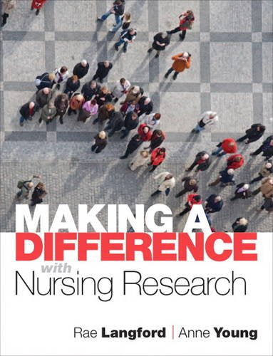 Making a Difference with Nursing Research by Rae Langford