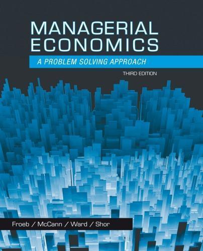 Managerial Economics A Problem Solving Approach 3Rd Edition