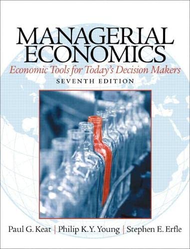 Managerial Economics: Economic Tools for Today's Decision Makers - 7th Edition