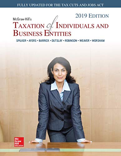 McGraw-Hill's Taxation of Individuals and Business Entities 2019 Edition 10-edition