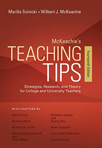 McKeachie's Teaching Tips: Strategies, Research, and Theory for College and University Teachers - 14th Edition