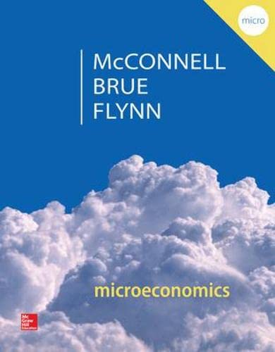 Microeconomics: Principles, Problems, &amp; Policies (McGraw-Hill Series in Economics) 20-edition