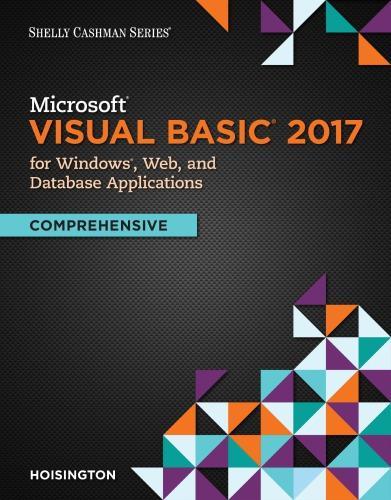 Microsoft Visual Basic 2017 For Windows Web And Database Applications ...