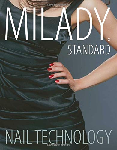 Milady Standard Nail Technology - 7th Edition