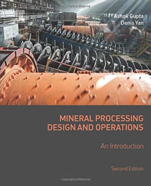 Mineral Processing Design and Operations. An Introduction