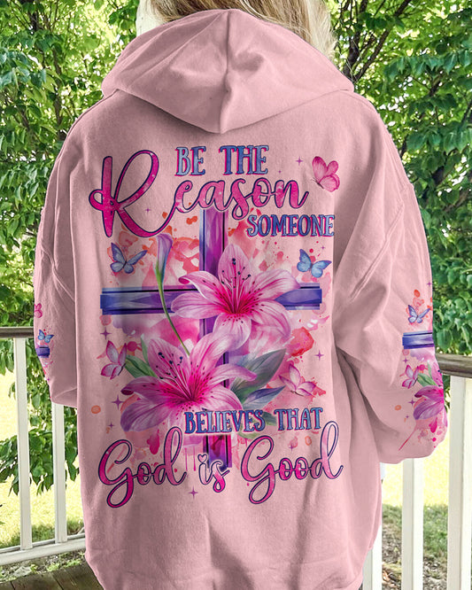 Be The Reason Someone Believes That God Is Good Women's All Over Print Shirt - Tyqy1001243