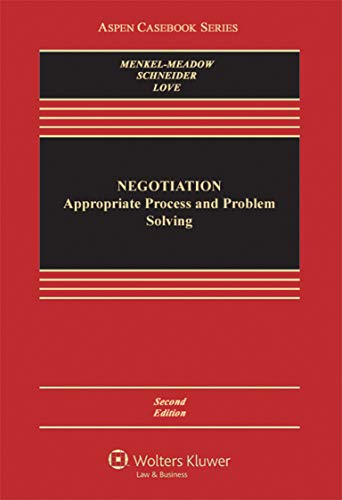 Negotiation: Processes for Problem Solving (Aspen Casebook Series) 2nd Edition
