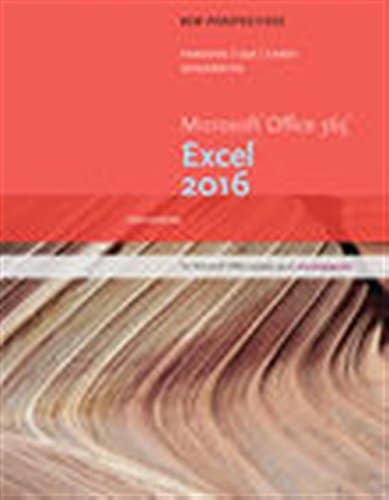 New Perspectives Microsoft Office 365 &amp; Excel 2016: Intermediate 1-edition