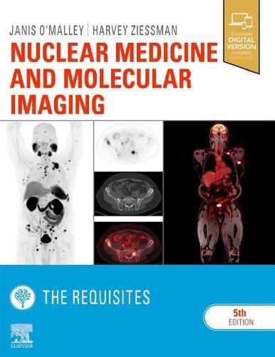 Nuclear Medicine And Molecular Imaging The Requisites 5Th Edition