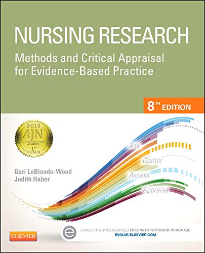 Nursing Research: Methods and Critical Appraisal for Evidence-Based Practice - 8th Edition