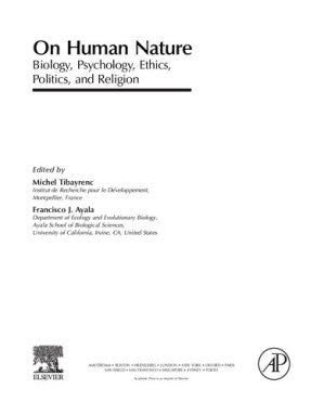 On Human Nature: Biology, Psychology, Ethics, Politics, and Religion